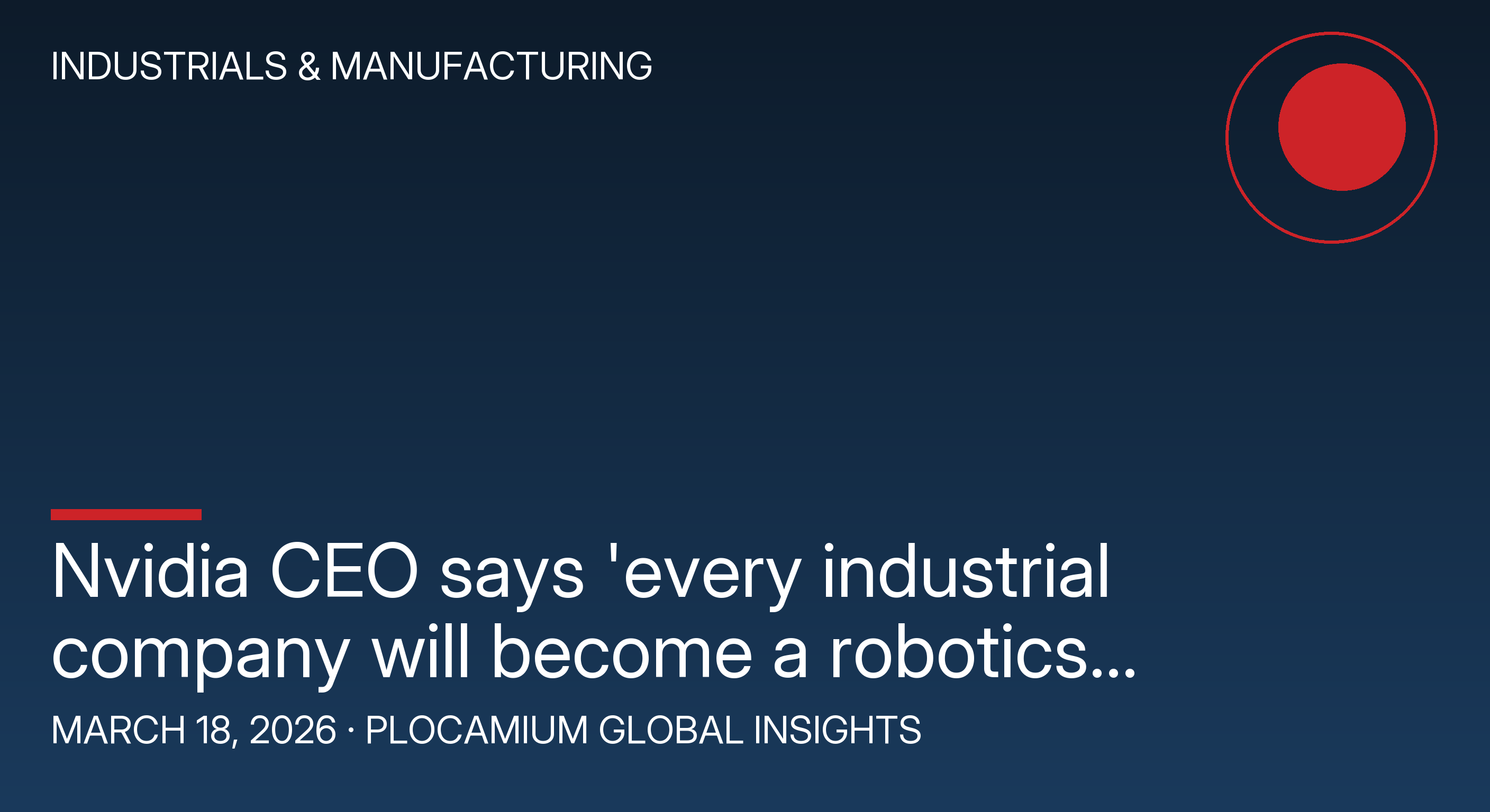 Nvidia CEO says 'every industrial company will become a robotics company'