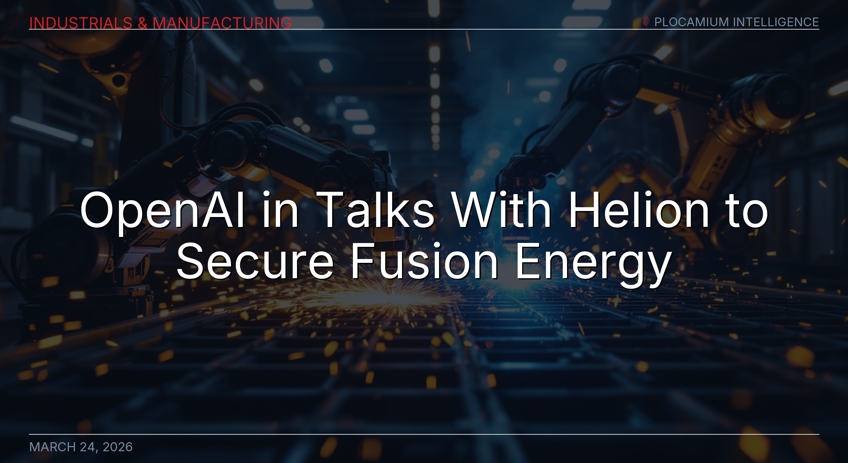 OpenAI in Talks With Helion to Secure Fusion Energy