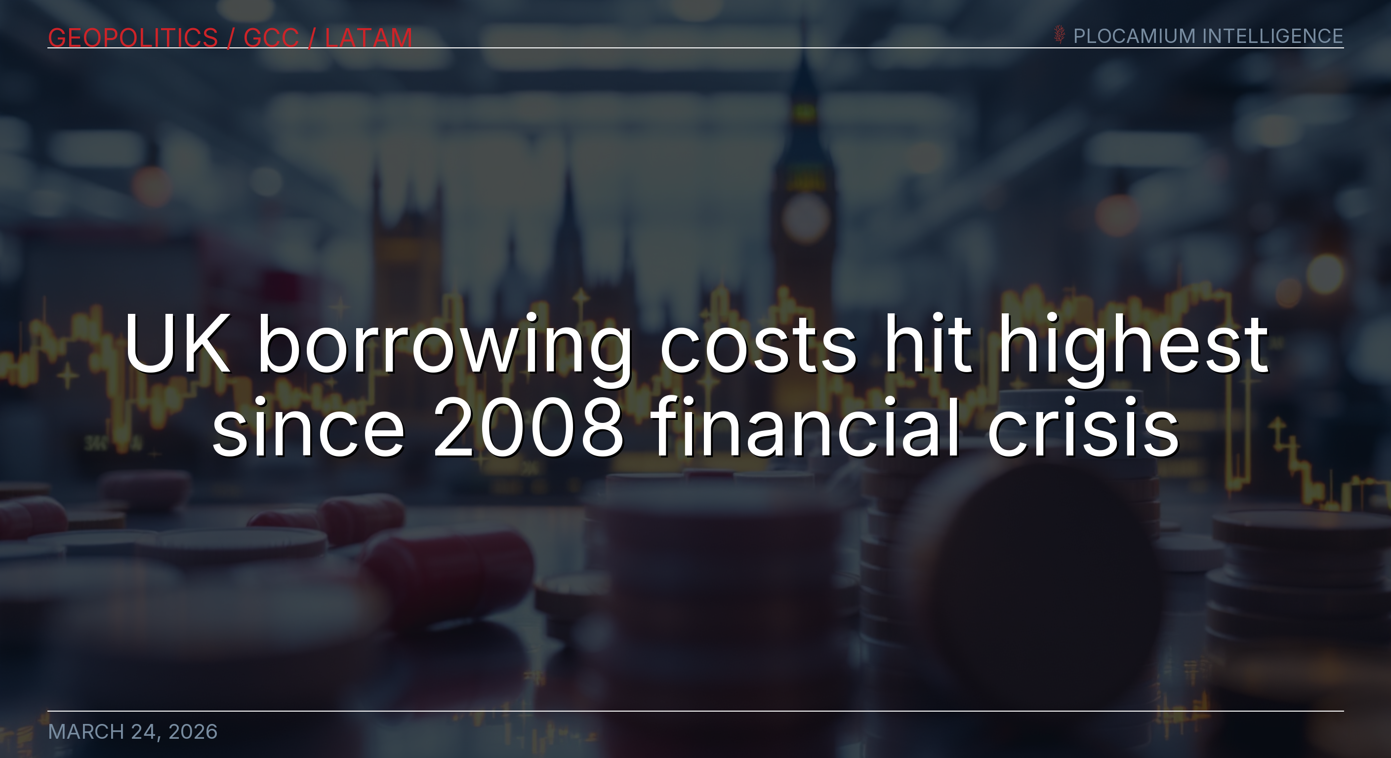 UK Borrowing Costs Hit Highest Since 2008 Financial Crisis