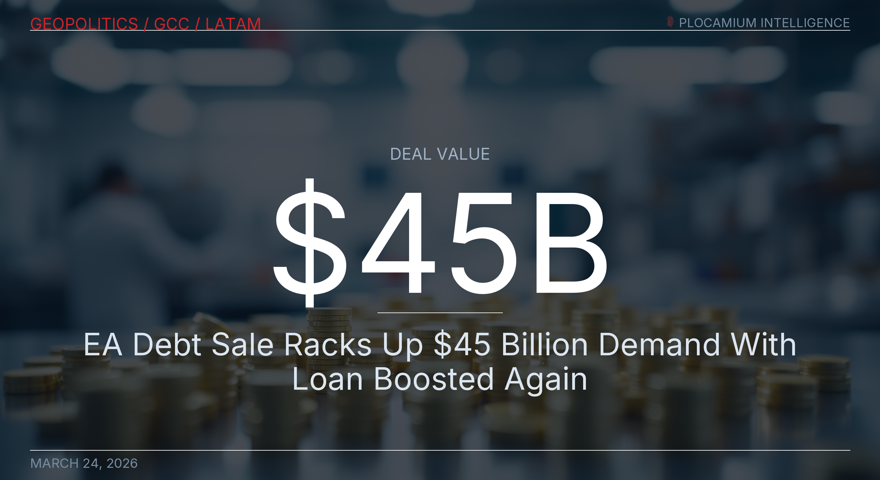EA Debt Sale Racks Up $45 Billion Demand With Loan Boosted Again