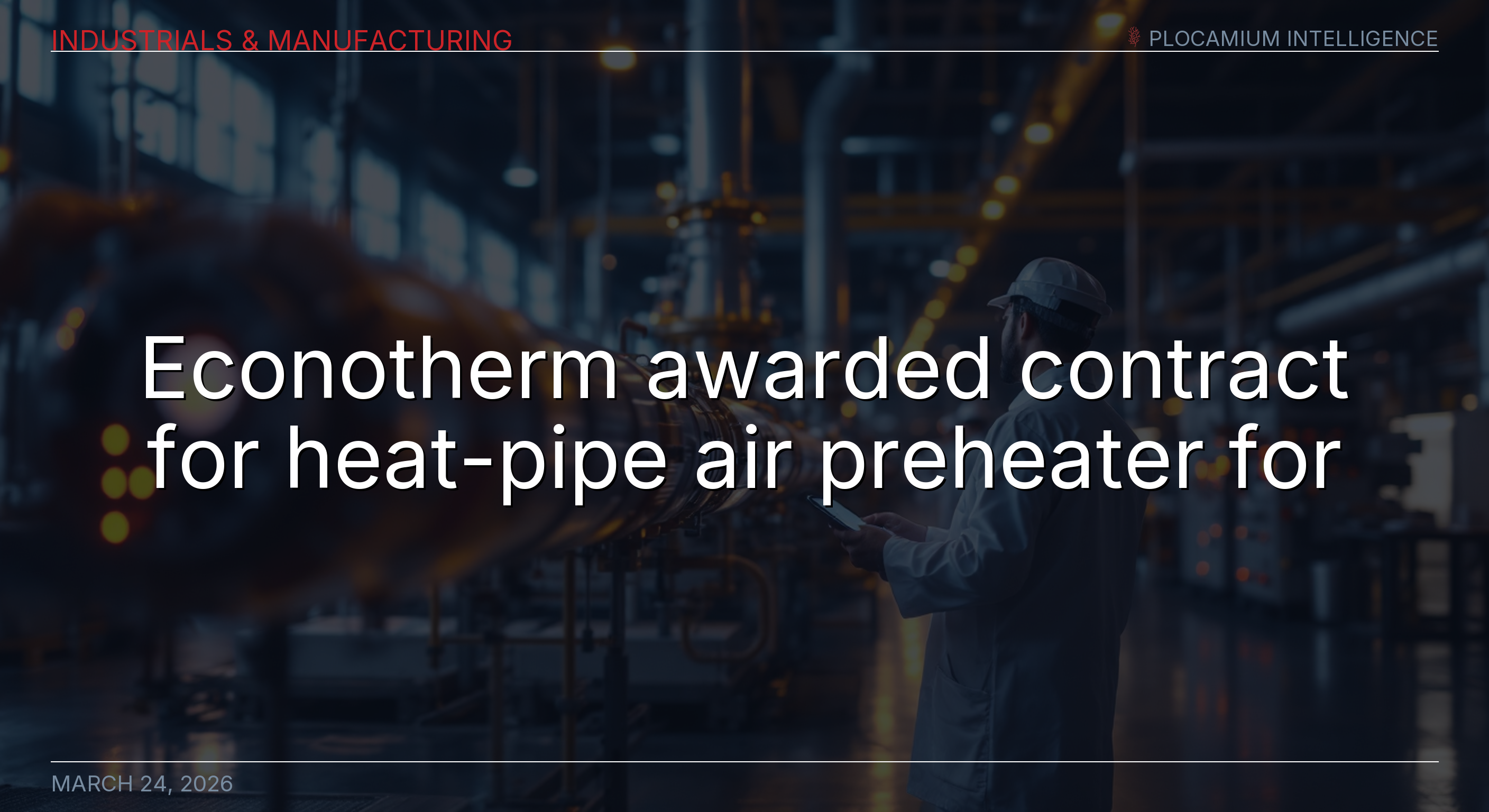 Econotherm Awarded Contract for Heat-Pipe Air Preheater for Refinery in Thailand