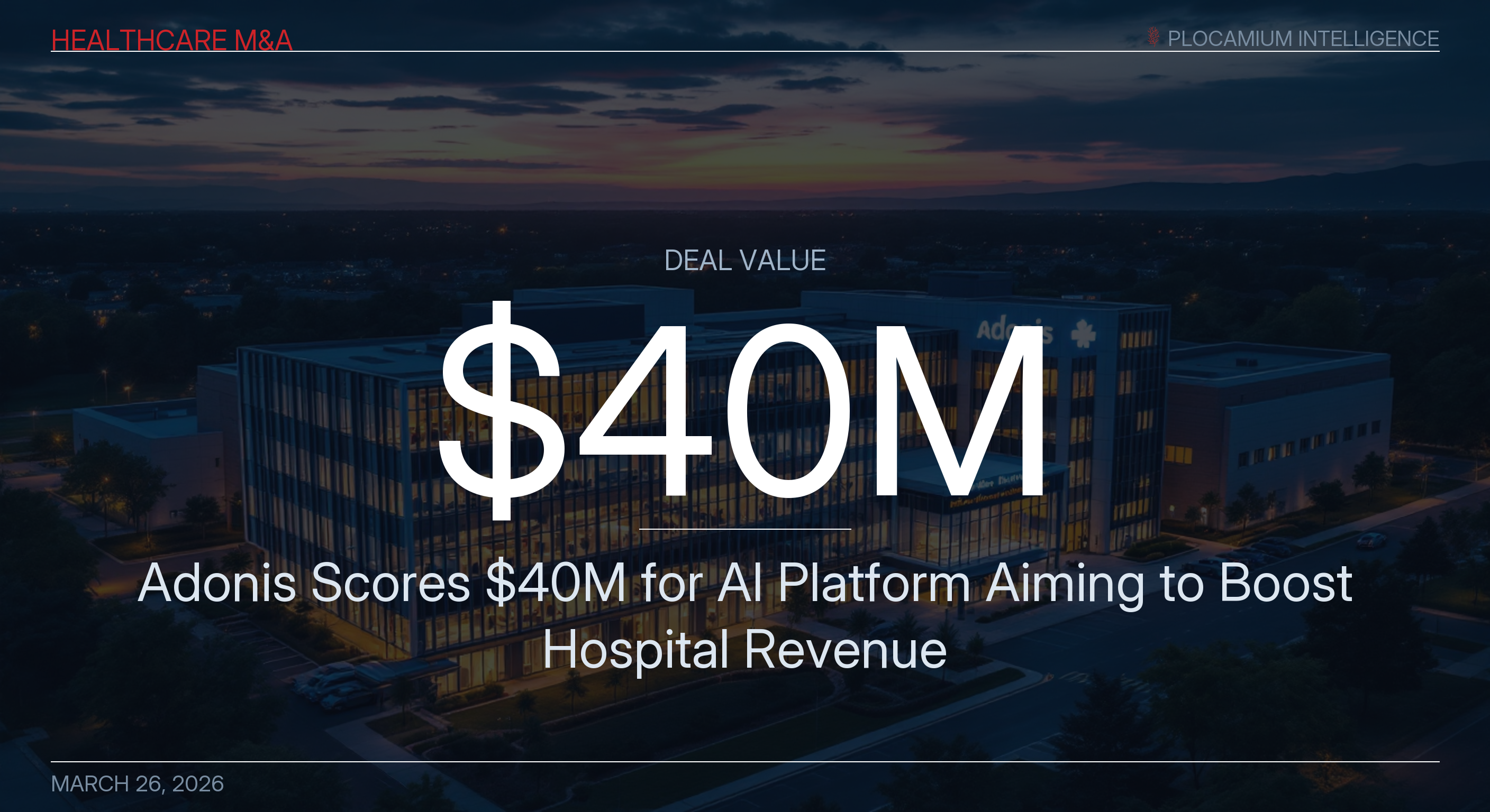 Adonis Scores $40M For AI Platform Aiming to Boost Hospital Revenue