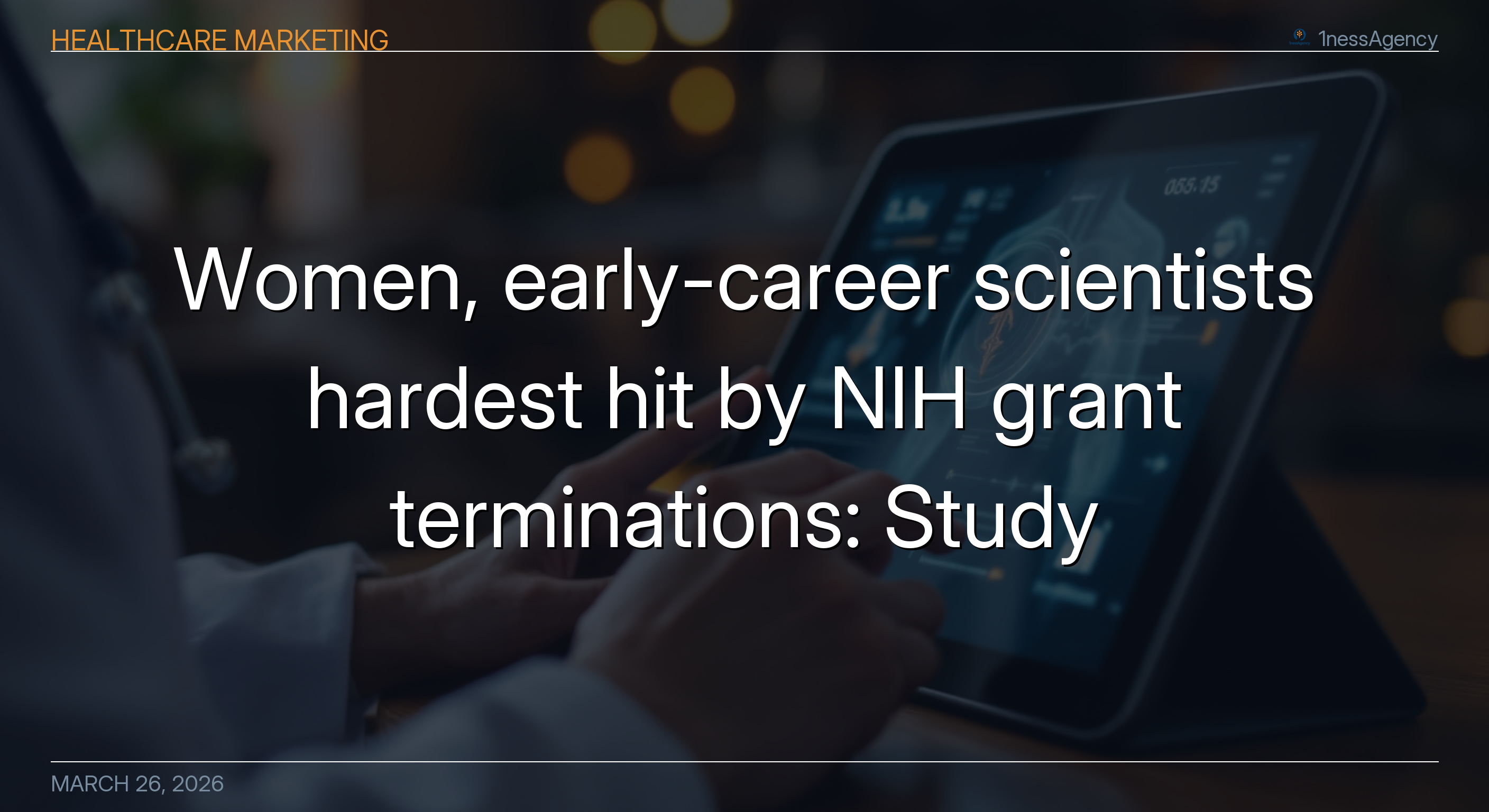 Women, early-career scientists hardest hit by NIH grant terminations: Study