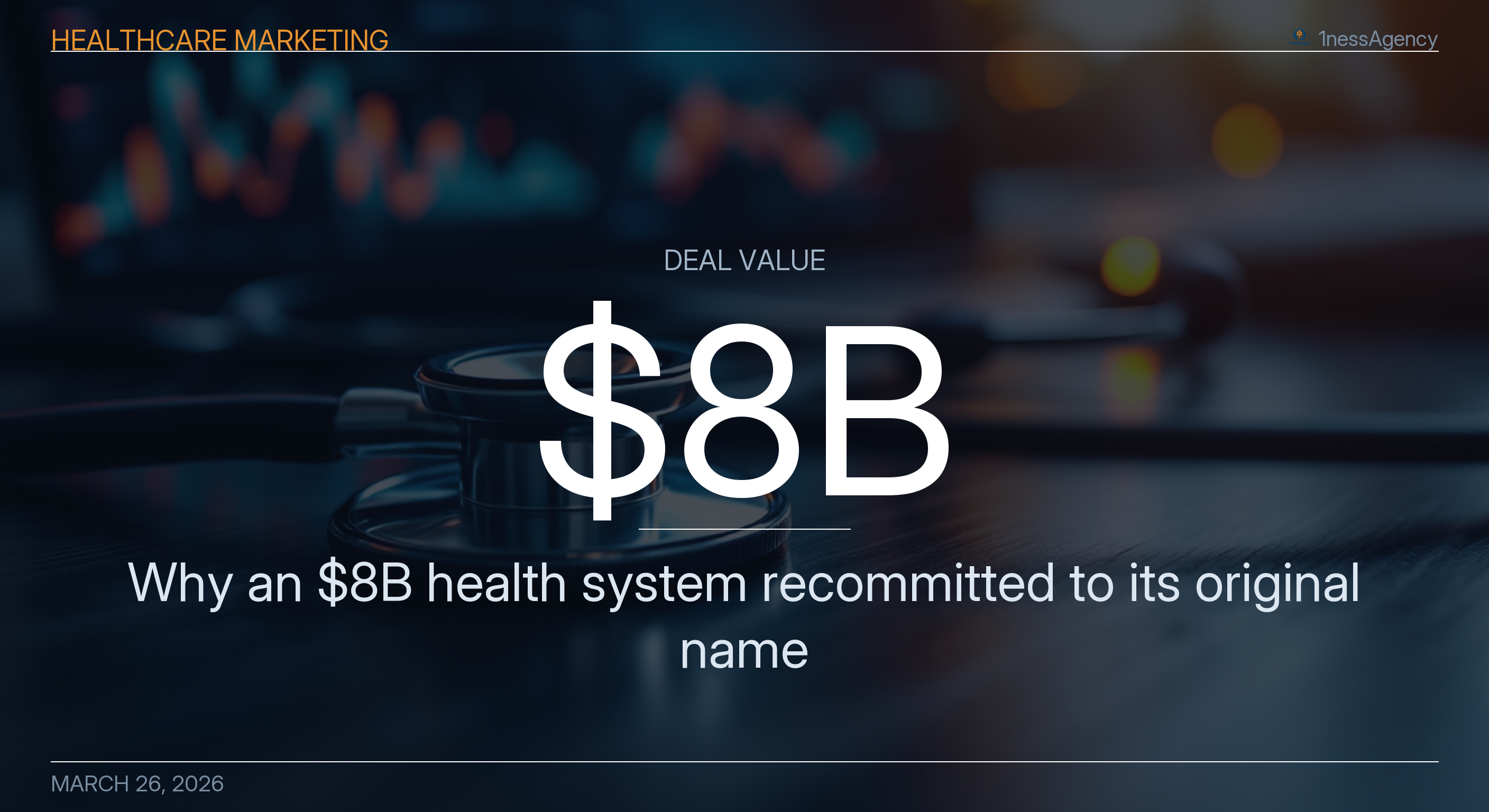 Why an $8B health system recommitted to its original name