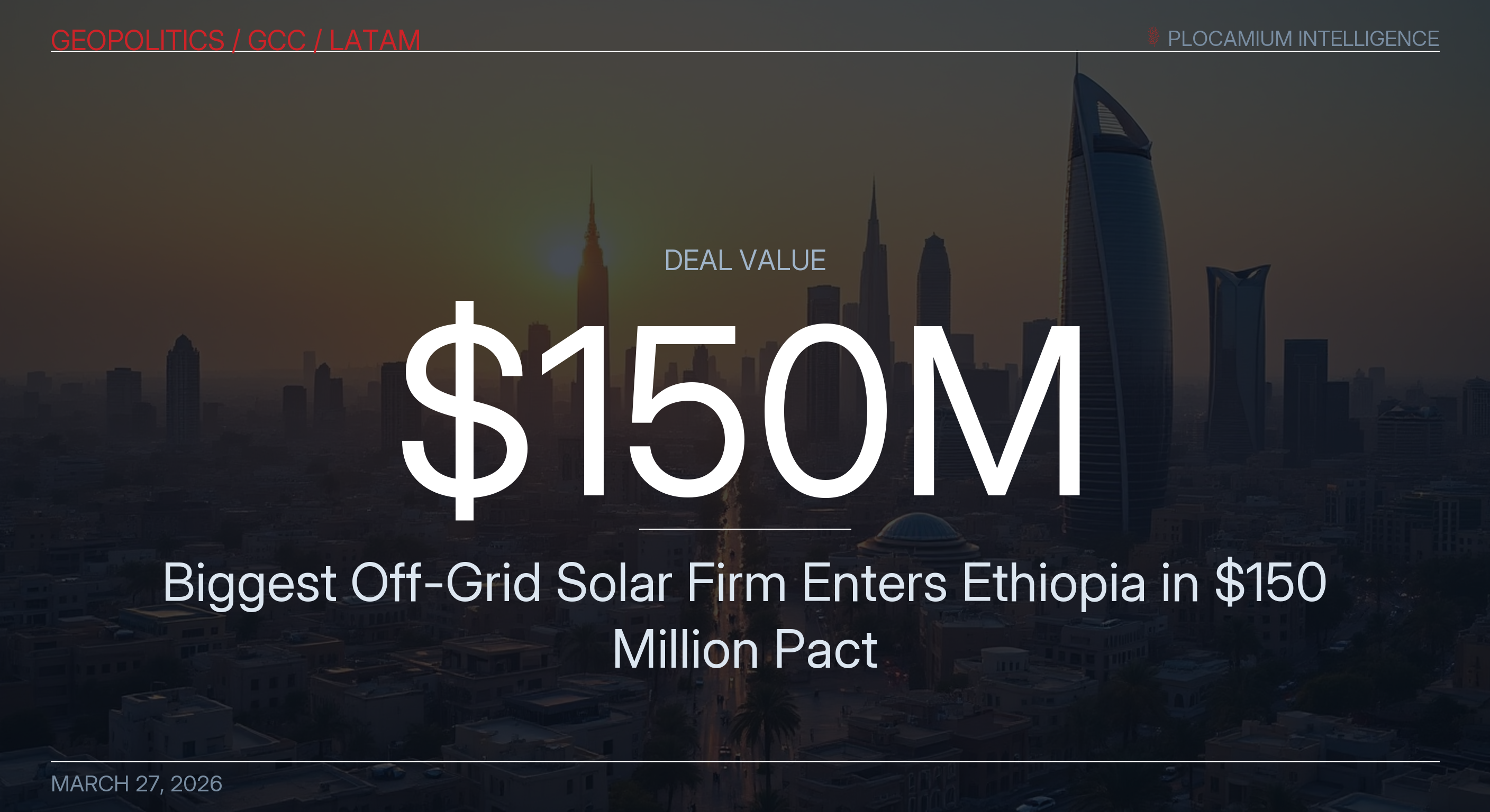 Biggest Off-Grid Solar Firm Enters Ethiopia in $150 Million Pact