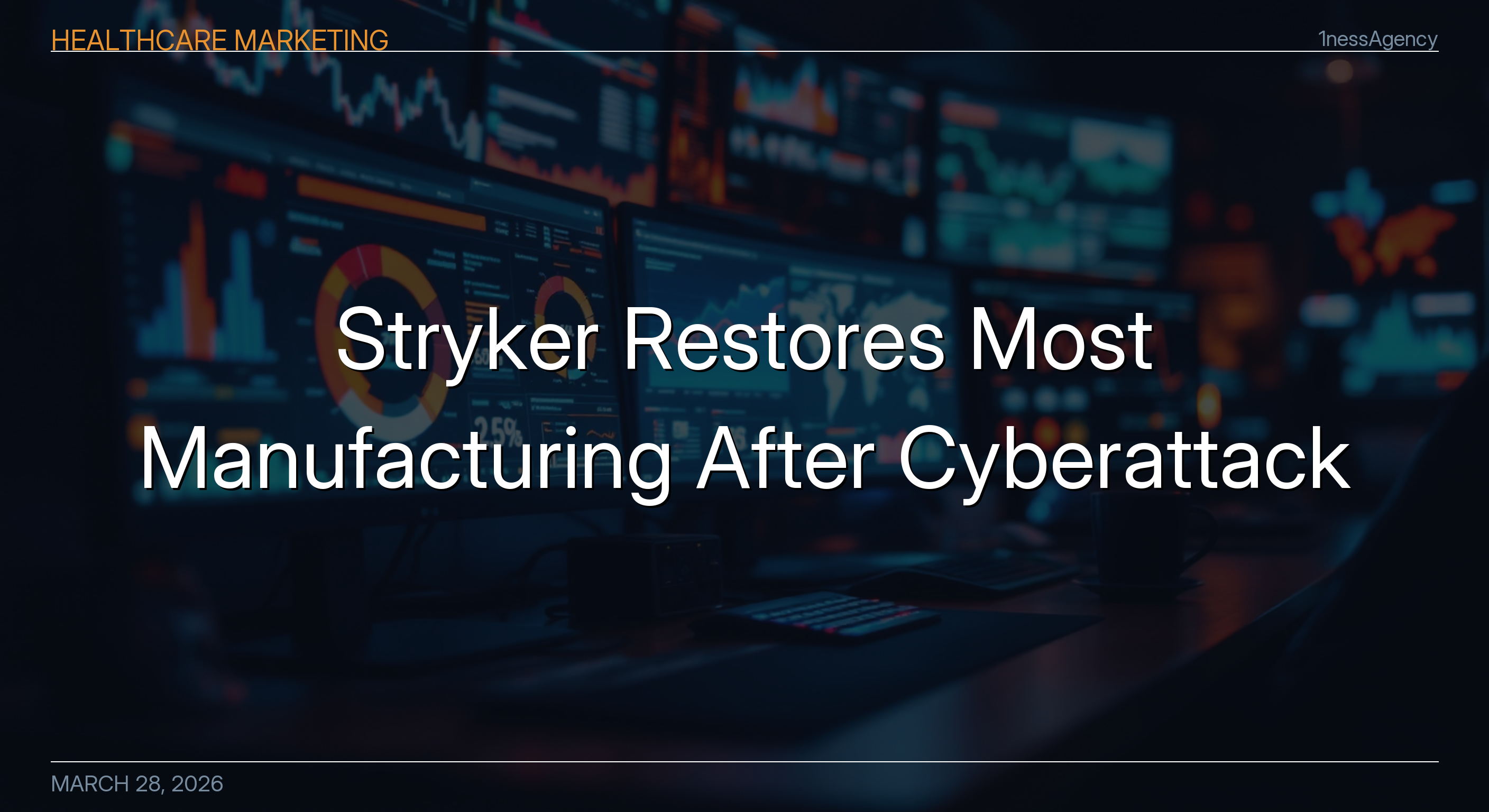 Stryker Restores Most Manufacturing After Cyberattack