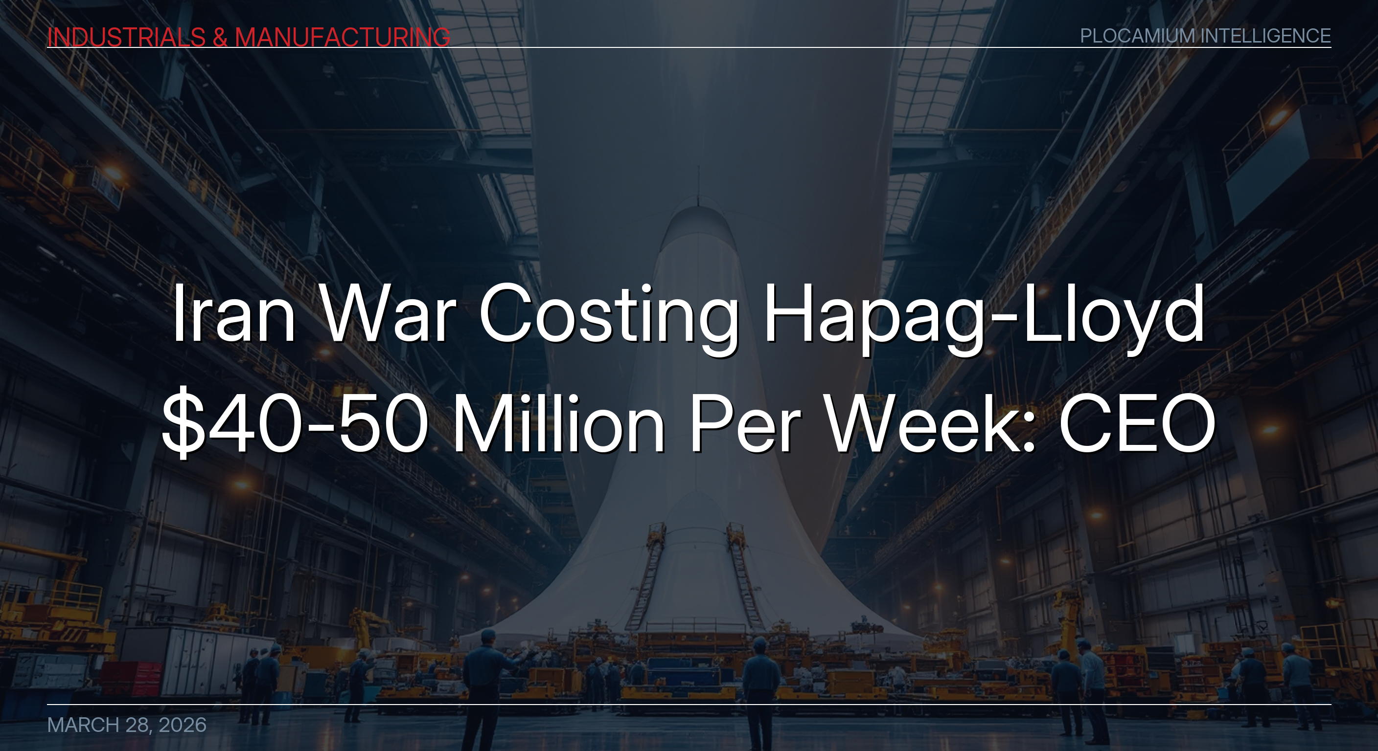 Iran War Costing Hapag-Lloyd $40-50 Million Per Week: CEO