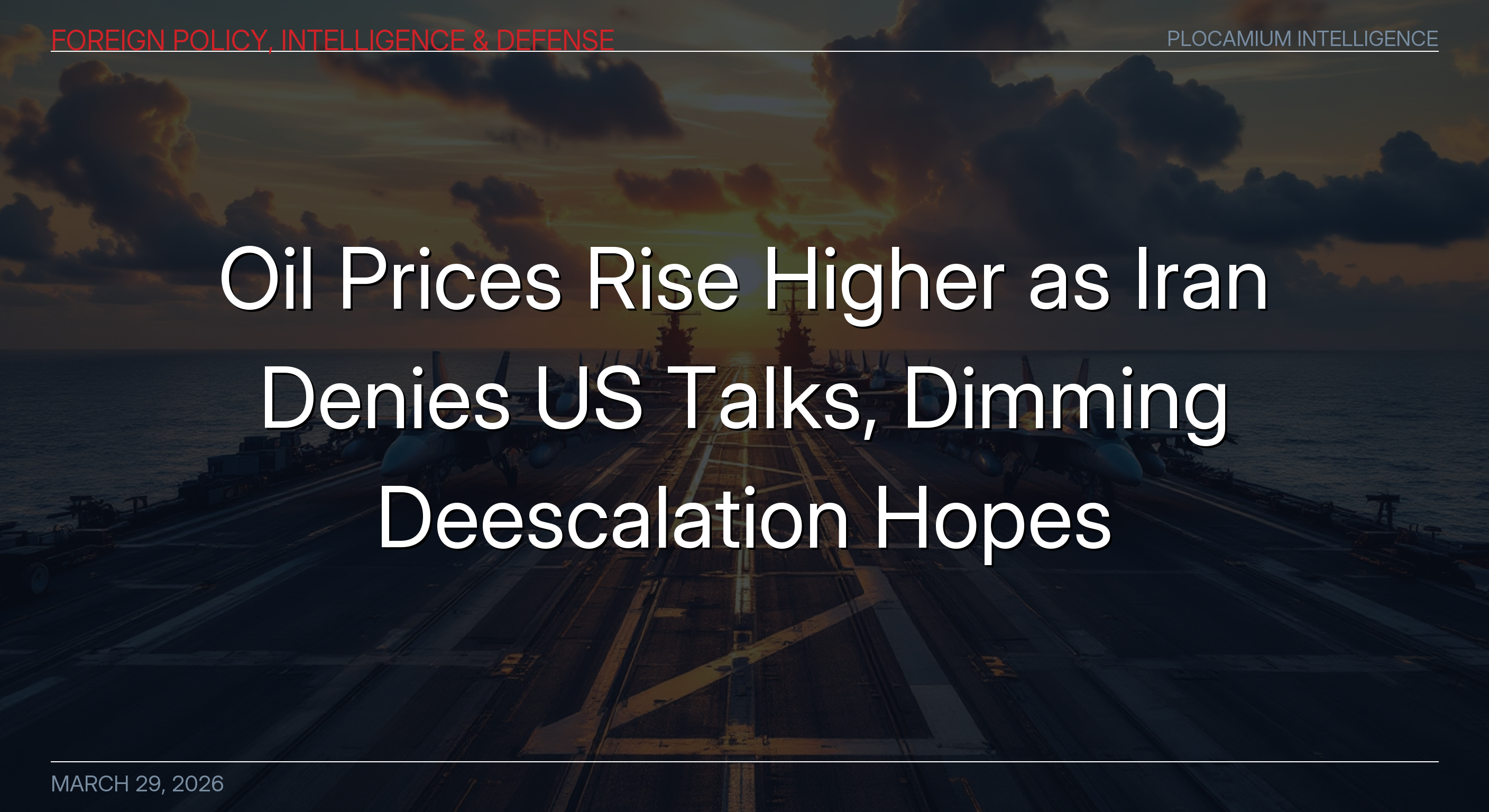 Oil Prices Rise Higher as Iran Denies US Talks, Dimming Deescalation Hopes