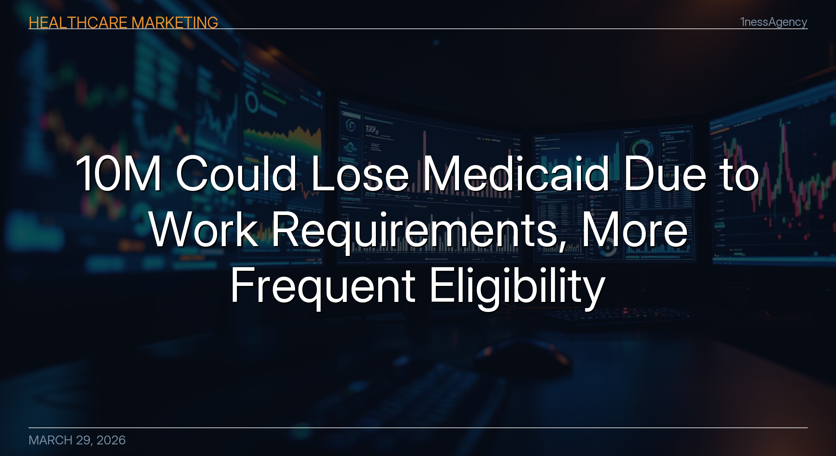 10M Could Lose Medicaid Due to Work Requirements, More Frequent Eligibility Checks: Study