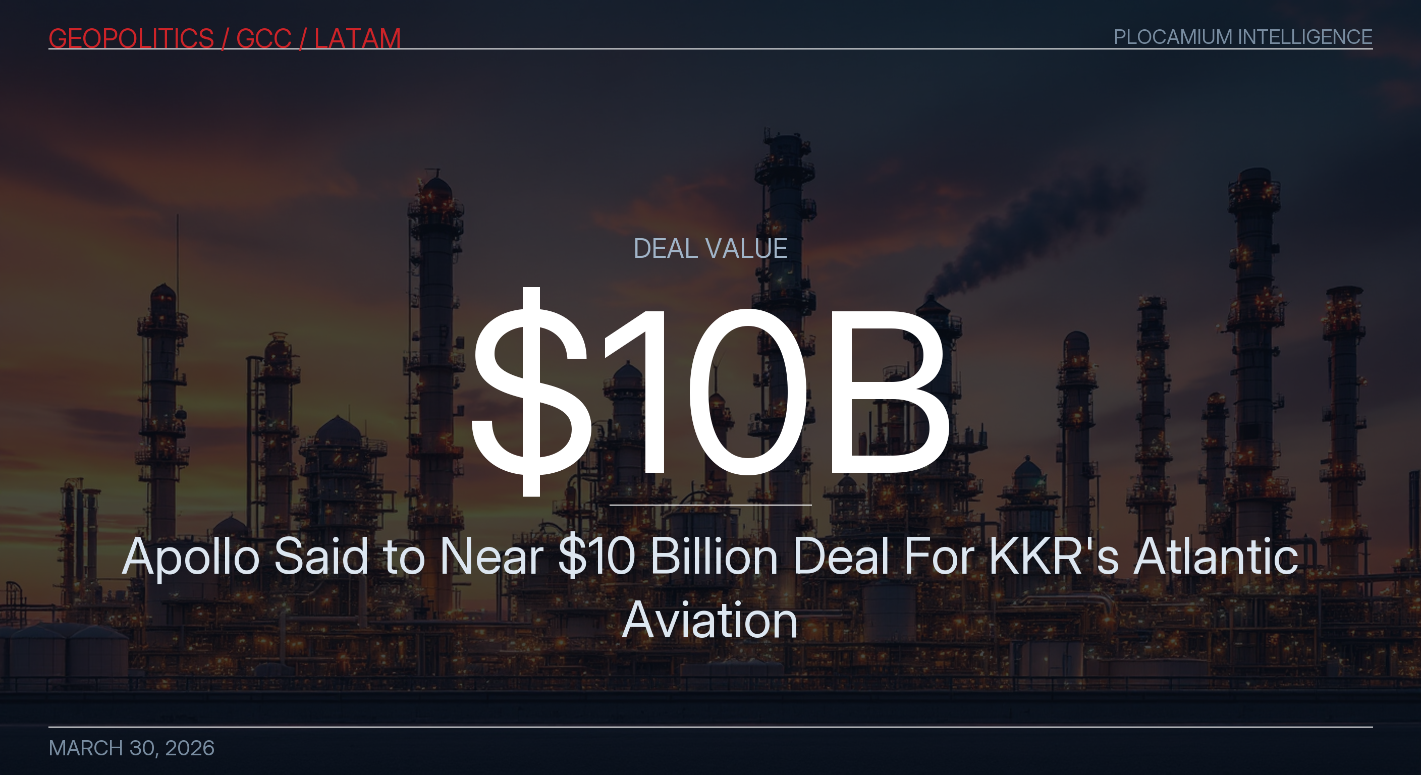 Apollo Said to Near $10 Billion Deal For KKR's Atlantic Aviation