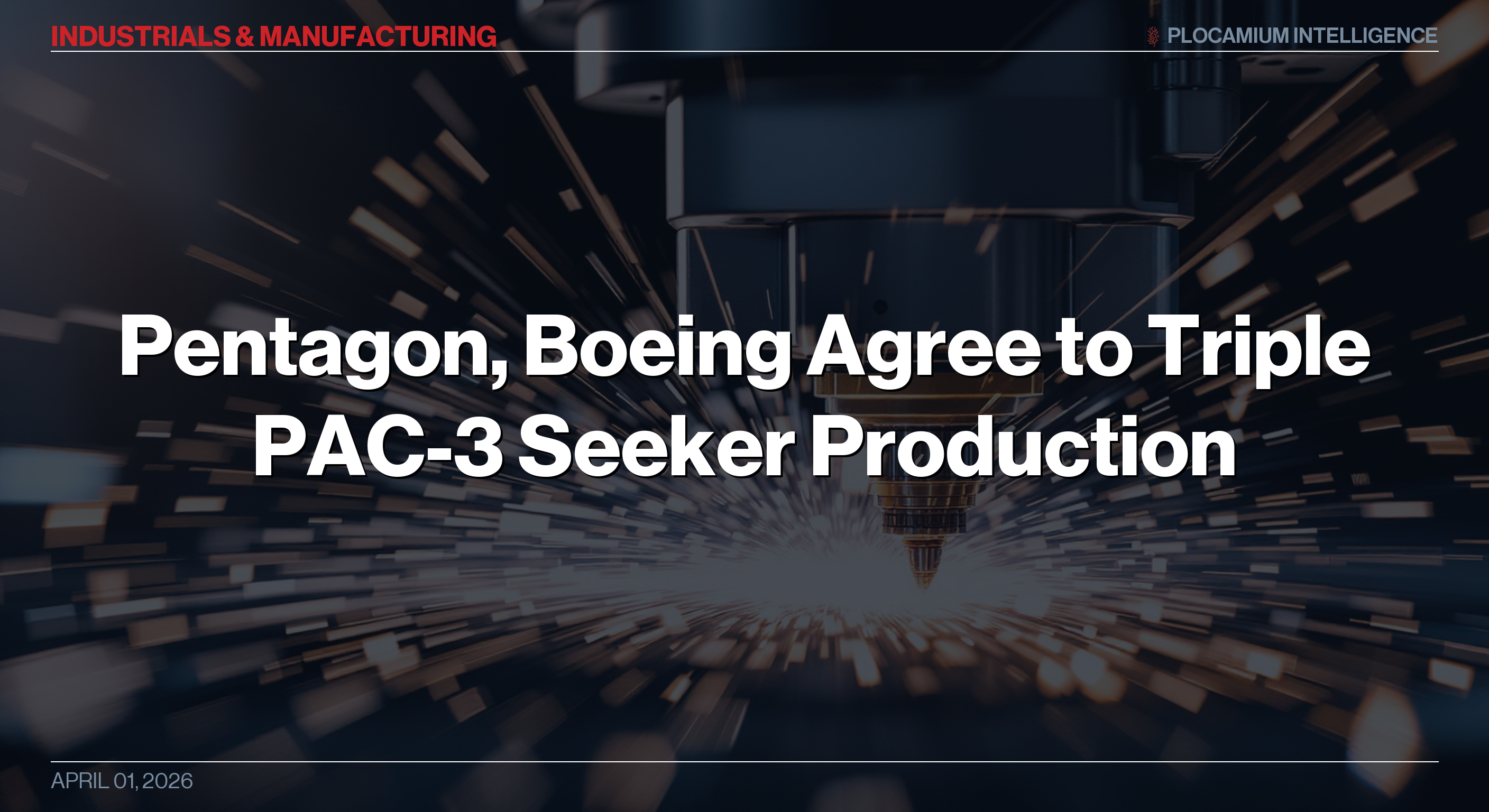 Pentagon, Boeing Agree to Triple PAC-3 Seeker Production