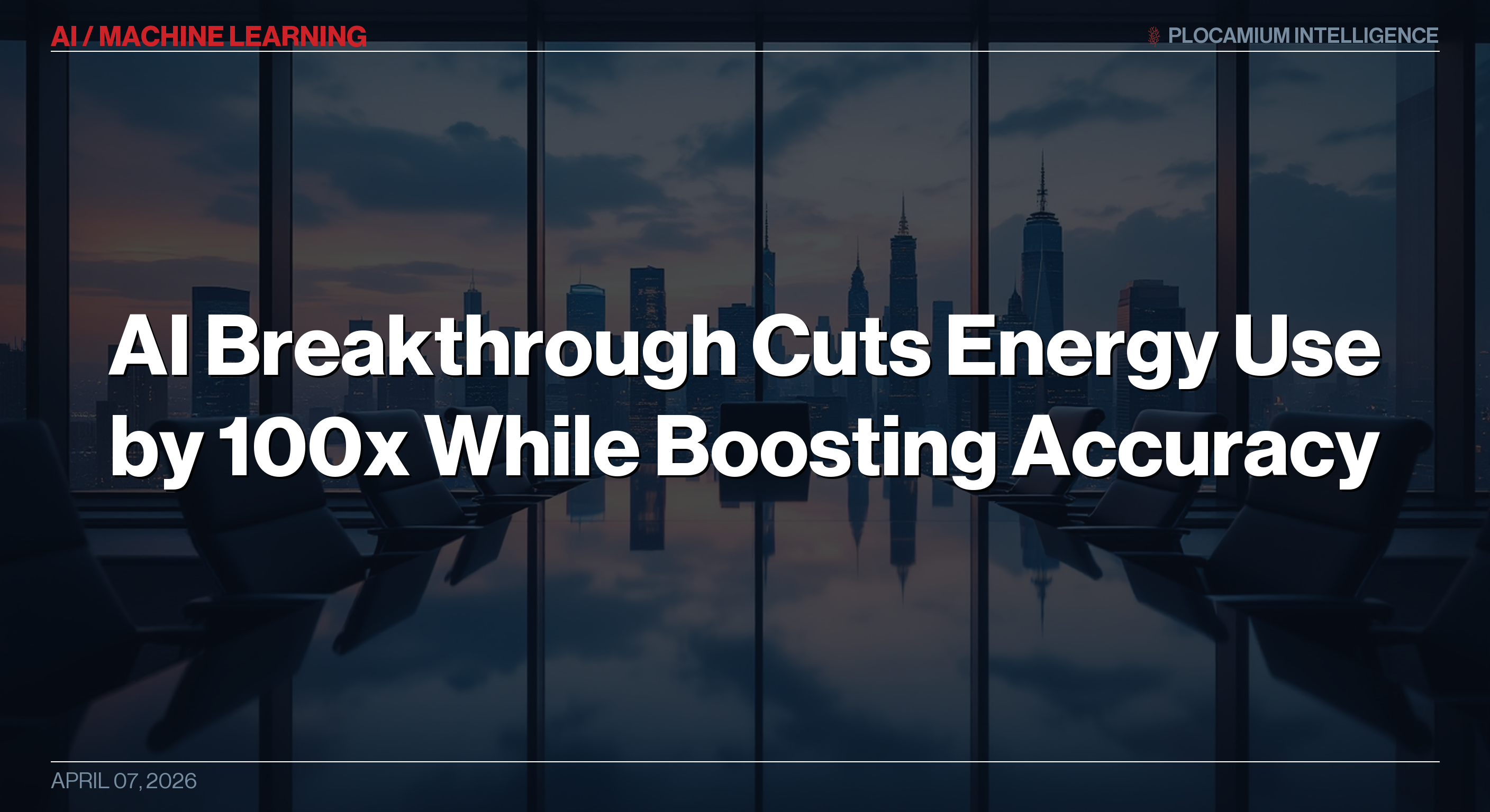 AI Breakthrough Cuts Energy Use by 100x While Boosting Accuracy