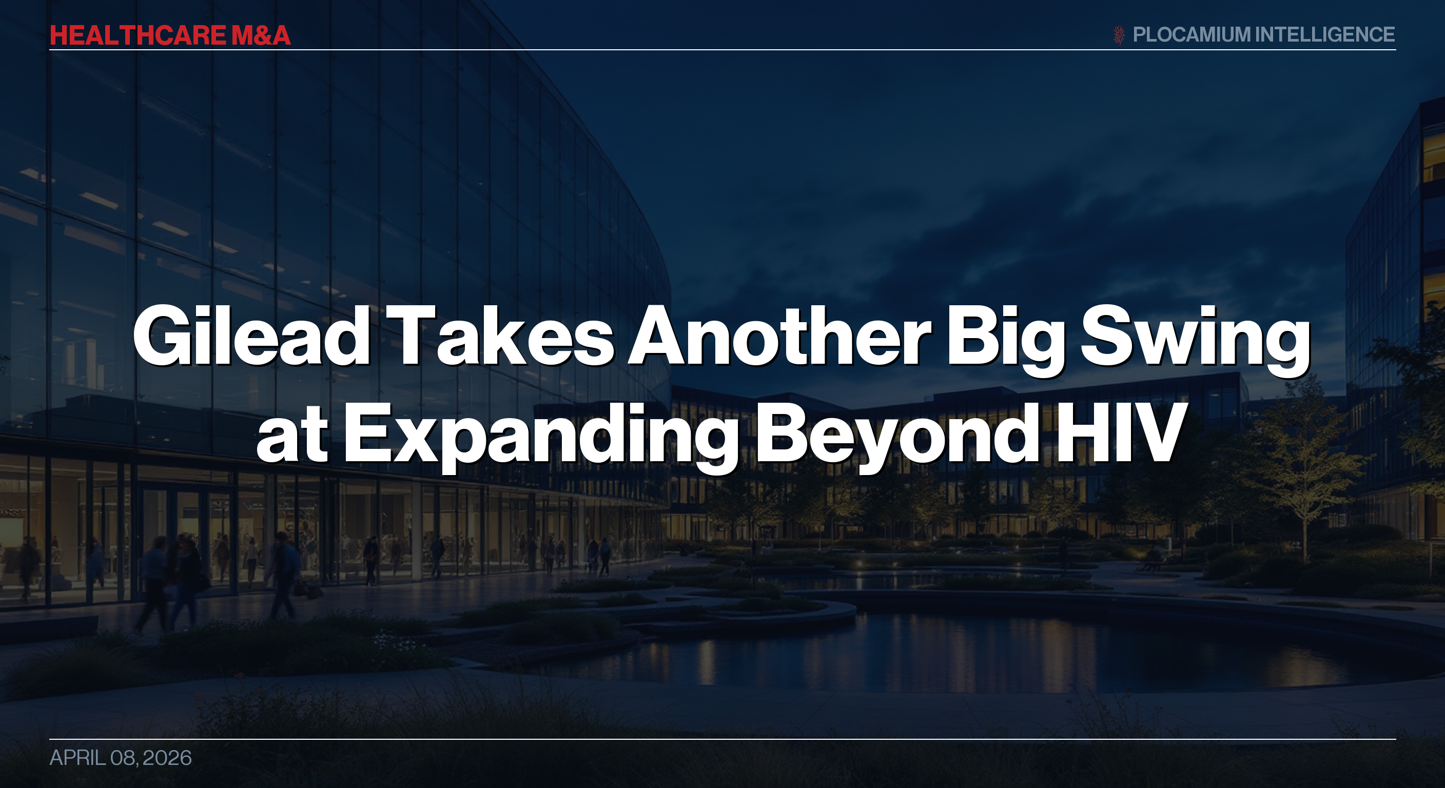 Gilead Takes Another Big Swing at Expanding Beyond HIV