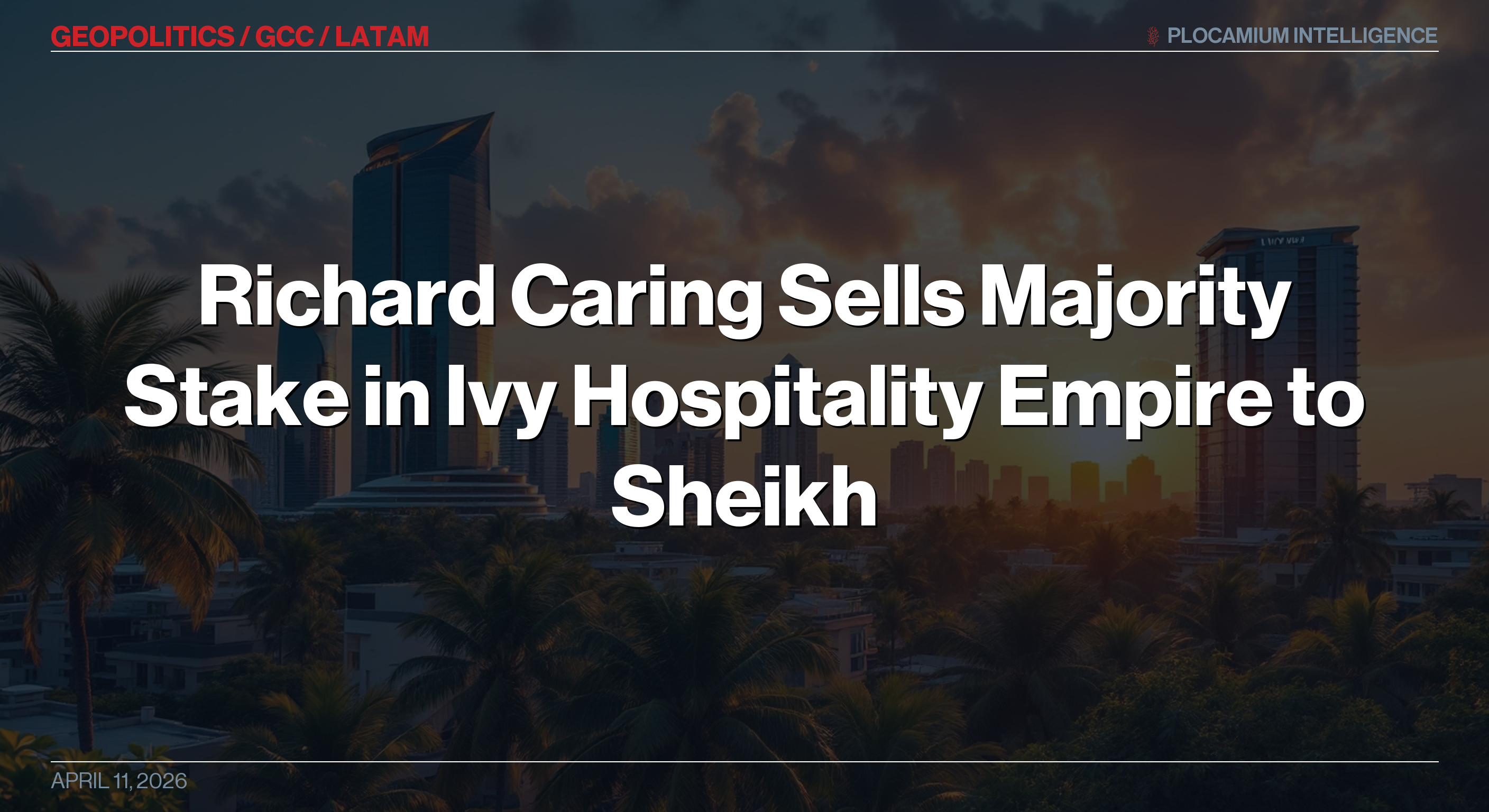 Richard Caring Sells Majority Stake in Ivy Hospitality Empire to Sheikh Tahnoon's IHC